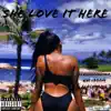 Slaya Da Mayor - She Love It Here (feat. LyLy Boom Flocky BMH) - Single
